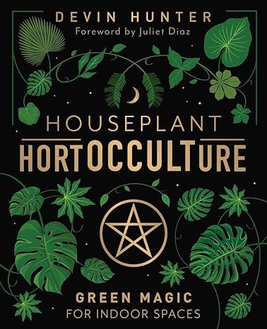 Houseplant HortOCCULTure: Green Magic for Indoor Spaces