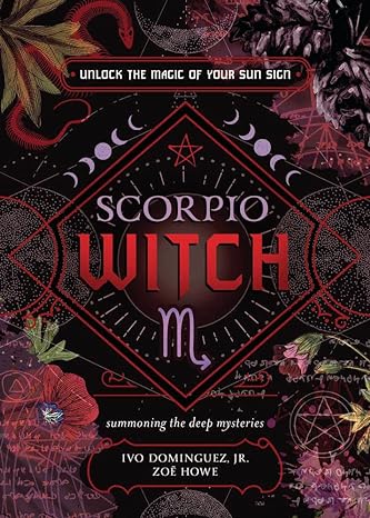 Scorpio Witch: Unlock the Magic of Your Sun Sign